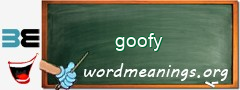 WordMeaning blackboard for goofy